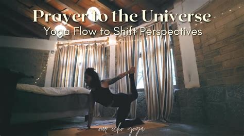 Flow To Shift Perspectives Yogic Prayer To The Universe Our Echo