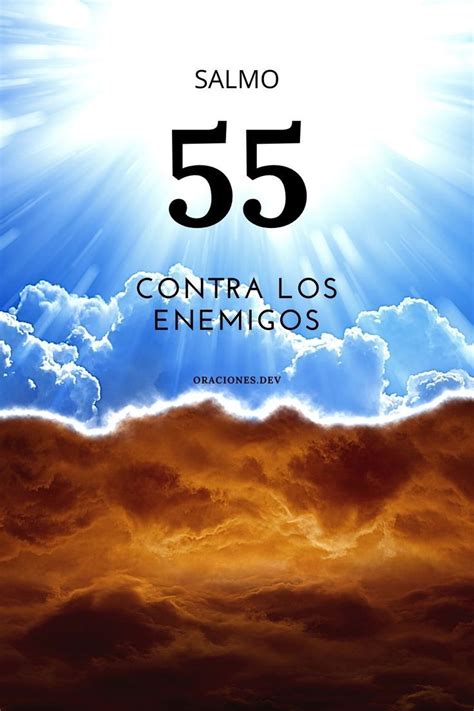 SALMO 55 CON ORACIÓN CONTRA LOS ENEMIGOS Salmos Salmos de proteccion