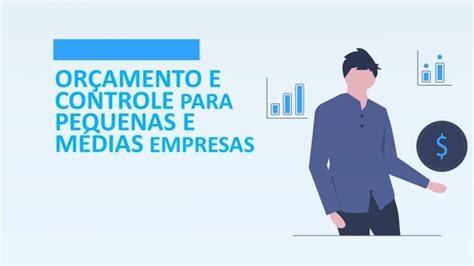 Orçamento E Controle Para Pequenas E Médias Empresas Valoreasy