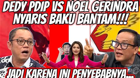 Nyaris Baku Hantam Deddy Sitorus Pdip Vs Noel Ebenezer Gerindra Metro