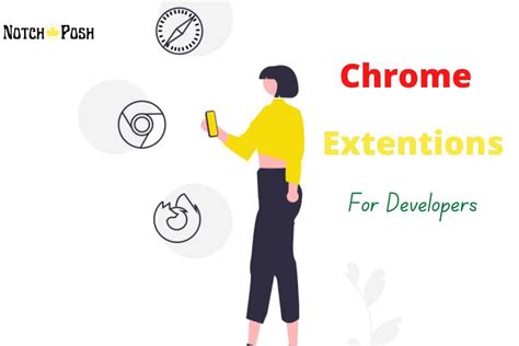 10 Best Chrome Extensions For Developers Designers Notch Posh