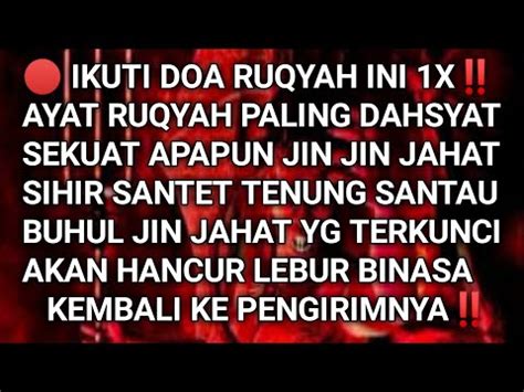 Ayat Ruqyah Mengembalikan Sihir Santet Paling Ampuh Langsung Ke