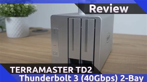 Terramaster TD2 Thunderbolt 3 Review 2021 YouTube