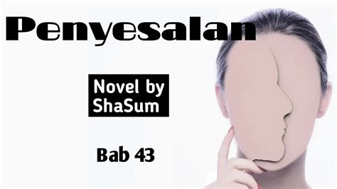 Penyesalan Bab 43 Penyesalan Haris Novel RumahTangga Shasum2023