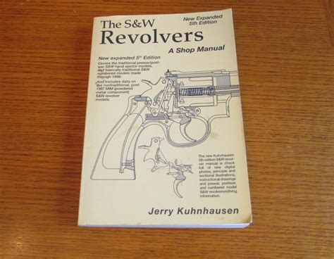 The S W Revolvers A Shop Manual By Jerry Kuhnhausen EBay