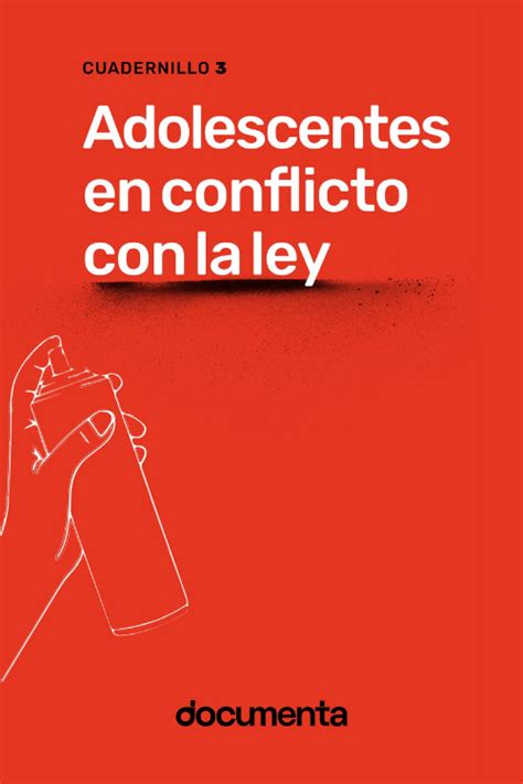 Adolescentes En Conflicto Con La Ley Documenta