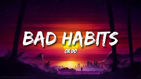 Ed Sheeran Bad Habits Lyrics Youtube