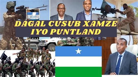 DEG DEG Raii Sul Wasare Xamze Oo Dagalku Qaday Puntland Iyo Xog Siir