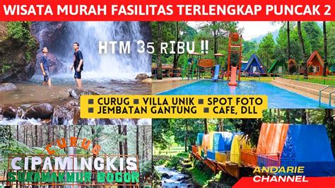 Review Lengkap Curug Cipamingkis Puncak Bogor Youtube