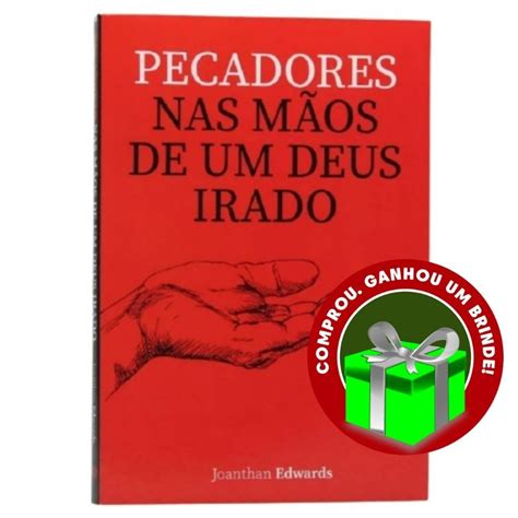 Livro Pecadores Nas M Os De Um Deus Irado Jonathan Edwards Crist O