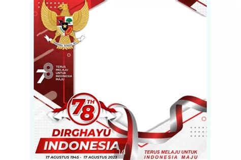 Kumpulan Link Twibbon 17 Agustus 2023 Pada Hut Ri Ke 78 Dengan Desain