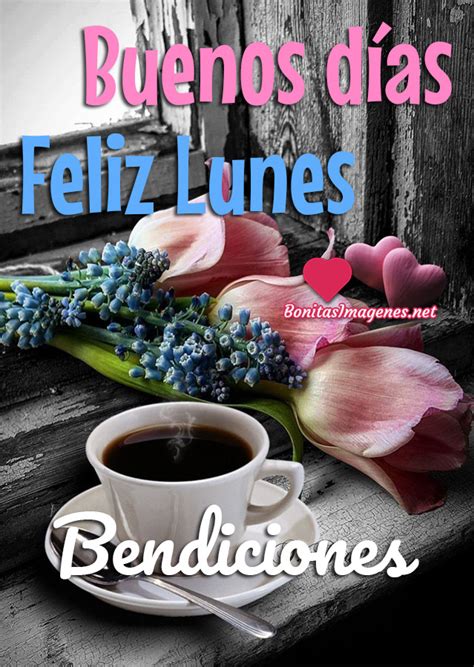 Feliz Lunes Im Genes Con Frases Bonitasimagenes Net