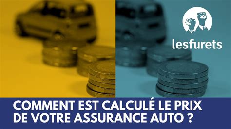 Comment est calculé le prix de votre assurance auto lesfurets YouTube