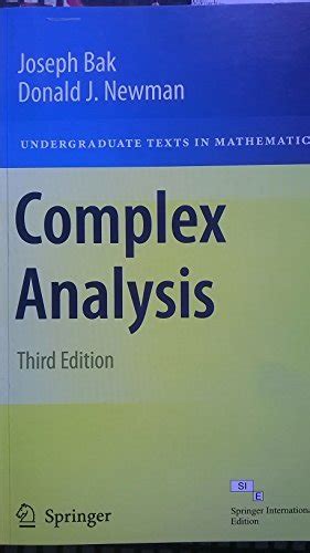 Complex Analysis, 3rd Edition by Joseph Bak & Donald Newman | Goodreads