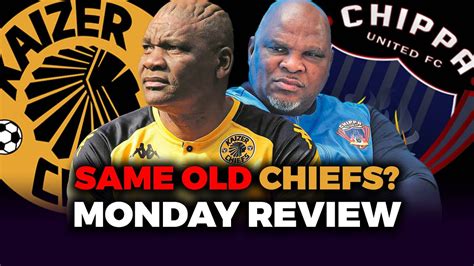 Kaizer Chiefs Vs Chippa United Monday Review Ovf Live Show Clips