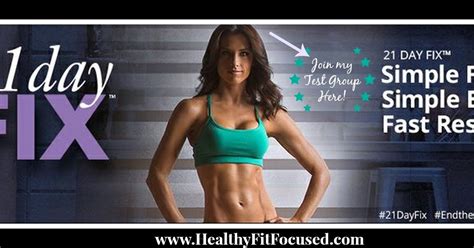 Healthy Fit And Focused What Is The 21 Day Fix