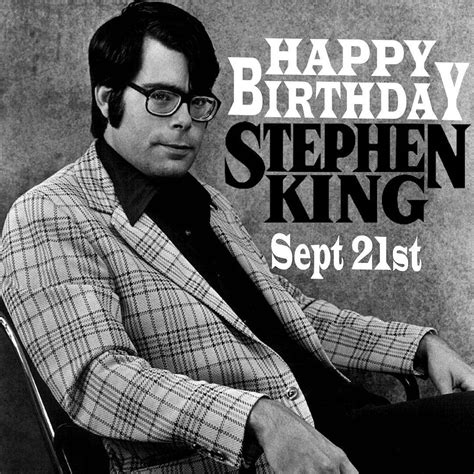 Stephen King Birthday Quotes - ShortQuotes.cc