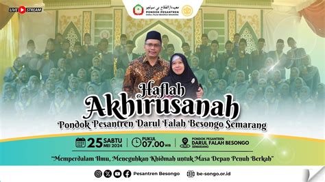 Haflah Akhirusanah Pondok Pesantren Darul Falah Besongo Semarang 2024