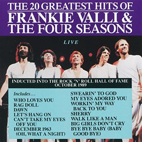 Play The 20 Greatest Hits Of Frankie Valli And The Four Seasons Live By