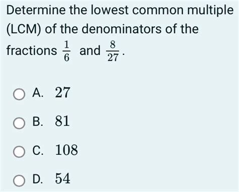 Solved Determine The Lowest Common Multiple Lcm Of The Denominators