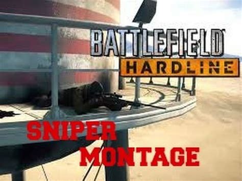 Battlefield Hardline Sniper Montage YouTube