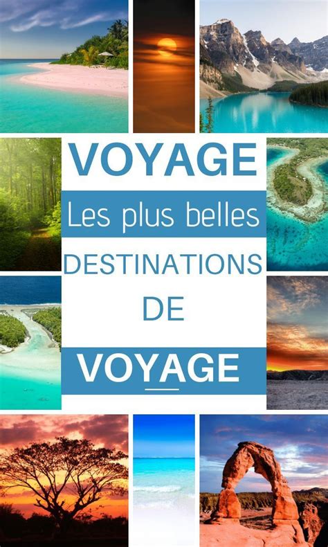 Des destinations de rêve 2023 Voyage les plus beaux coins du monde