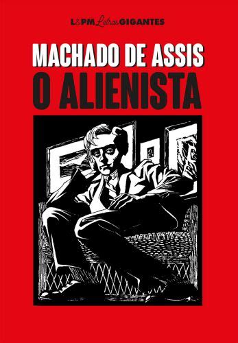 O Alienista Machado De Assis L Pm Pocket A Maior Cole O De