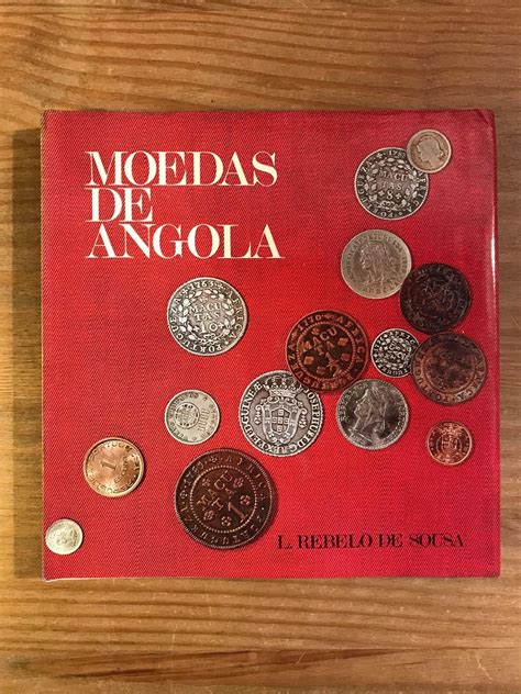 Moedas de Angola O Papel Moeda em Angola Luís Rebelo de Sousa União