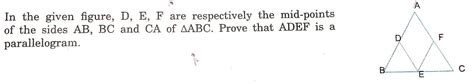 De And F Are Respectively The Mid Point Of The Sides Bcca And Ab Of A Abc Show That Bdef Is