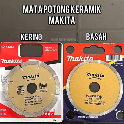 Jual Mata Gerinda Pisau Potong Keramik Makita Inch Basah Dan