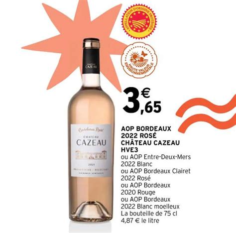 Promo Aop Bordeaux Ros Ch Teau Cazeau Hve Chez Intermarch