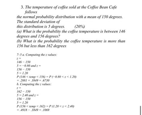 Solved 3 The Temperature Of Coffee Sold At The Coffee Bean Chegg