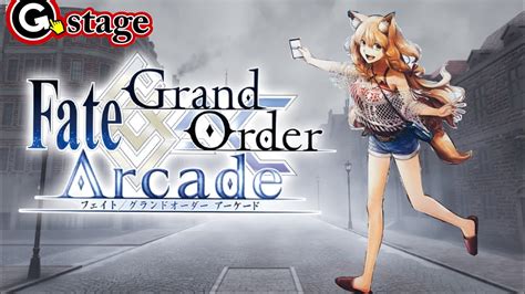 Fgoac Fate Grand Order Arcade G Stage Fgoac Fgo Youtube