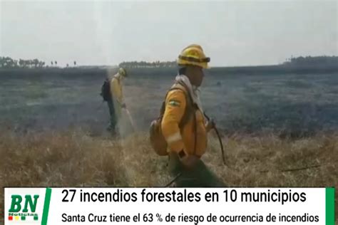 Registran 27 Incendios Forestales En 10 Municipios Y Hectáreas Afectadas Pasan Las 16 Millones