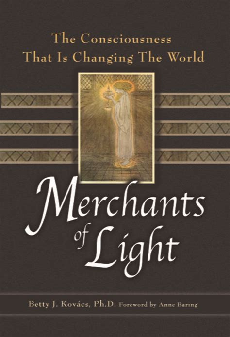 Merchants Of Light By Betty Kovacs Booklife