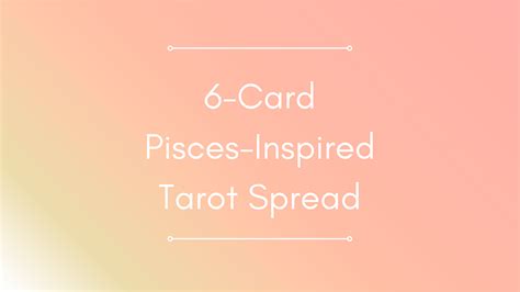 A Pisces-Inspired Tarot Spread: Light and Shadow in 6 Cards