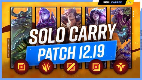 3 BEST SOLO CARRY Champions For EVERY ROLE In PATCH 12 19 League Of