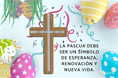 Frases De Pascuas Cortas Mensajes Para Enviar Y Dedicar En El Inicio