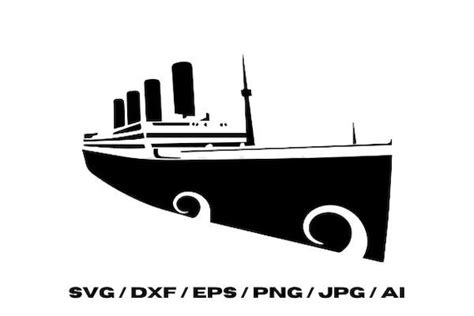 Titanic Svg Png Dxf Ai Eps Cricut Machine Instant Etsy