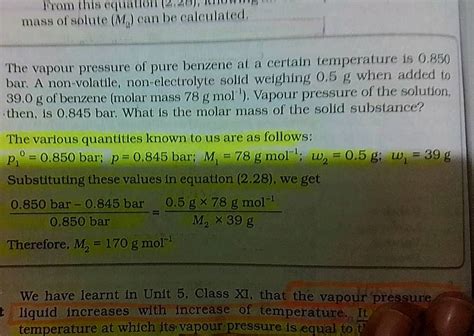 The Vapour Pressure Of Pure Benzene At A Certain Temperature Is 0 850 Bar