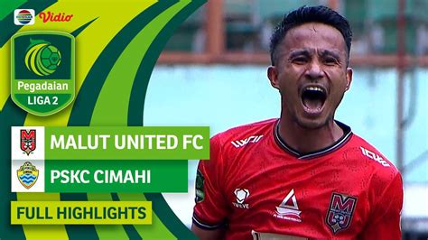 Malut United FC VS PSKC Cimahi Full Highlight Pegadaian Liga 2 2023