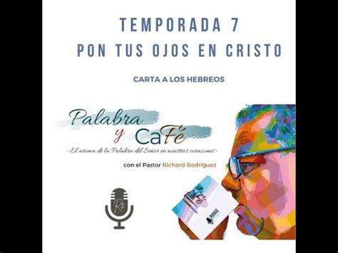 Dios Nos Ha Hablado Por Jesucristo Hebreos Palabra Y Caf Pr