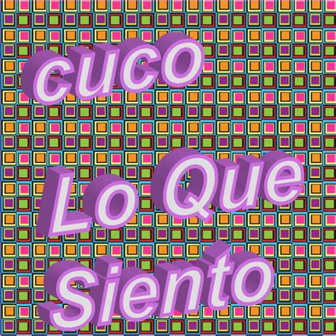 Lo Que Siento Song By Cuco Spotify