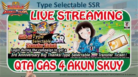 Gacha Tiket Type Selectable Akun Captain Tsubasa Dream Team