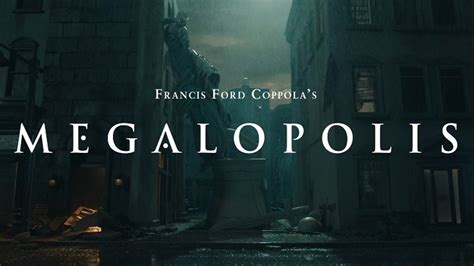 Francis Ford Coppola’s Megalopolis Unveils First Teaser Image