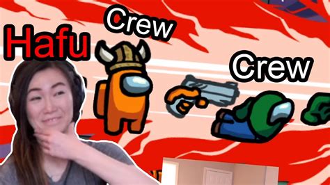 Imposter Game Crew Vs Crew Insanity Hafu Among Us Youtube