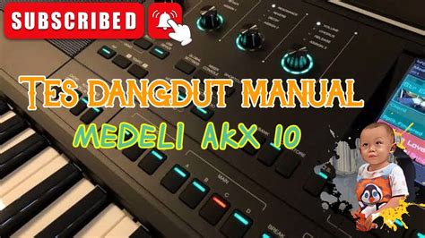 Stlye Manual Dangdut Medeli Akx Youtube