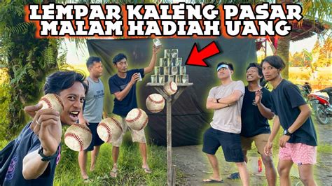 Lomba Lempar Kaleng Pasar Malam Banyak Hadiah YouTube