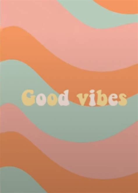 Good Vibes Fondo De Pantalla Lo Saque De Un Tik Tok User Pro Create