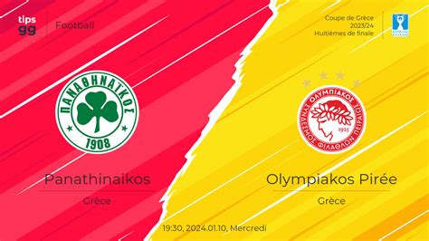 Regardez Panathinaikos vs Olympiakos Pirée 2024 01 10 Diffusions en